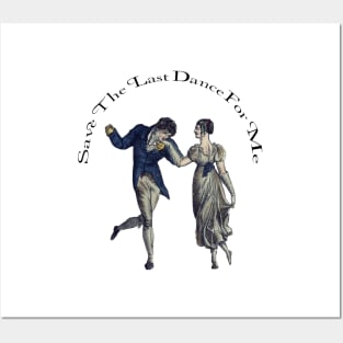 Save the last dance for me Posters and Art